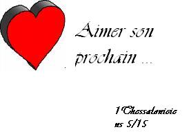 aimer son prochain ! bonjour