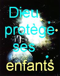 Dieu prot�ge ses enfants bonjour Bienvenue