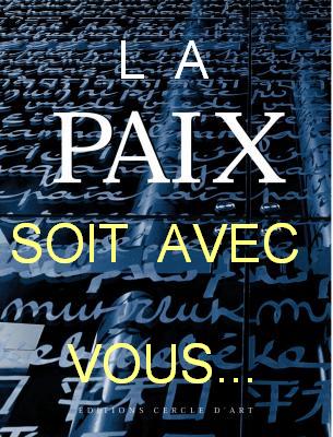 La paix soit avec vous ... Bonjour Bienvenue