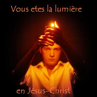 Vous etes la Lumi�re  Bienvenue