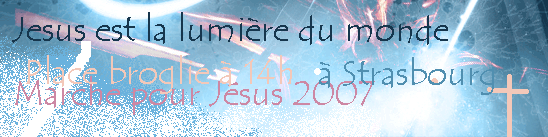 Marche pour J�sus  bienvenue