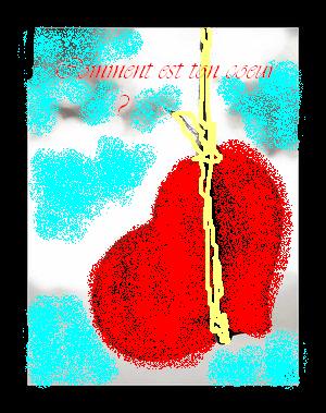 Comment est ton coeur ? bonjour