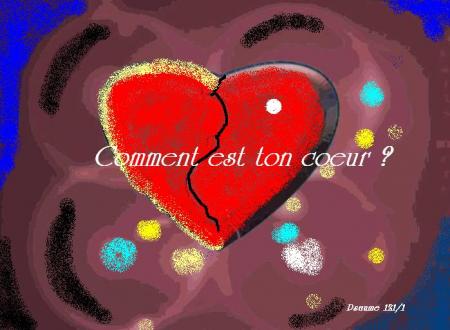  Comment est ton coeur ? bonjour