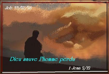 Dieu sauve l'homme perdu  bonjour